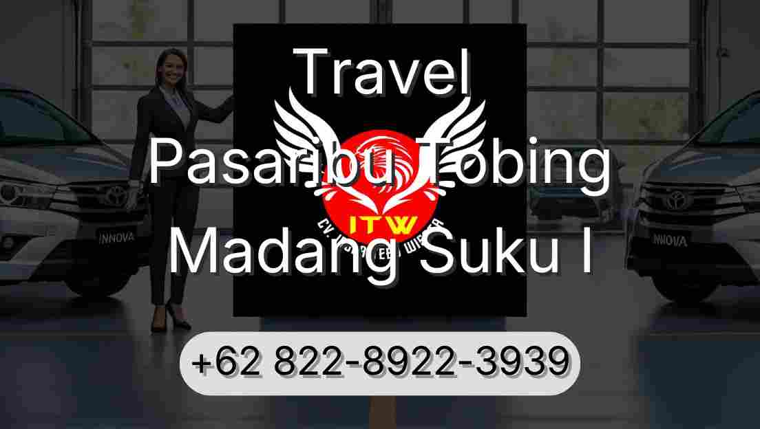 Travel Pasaribu Tobing Madang Suku I