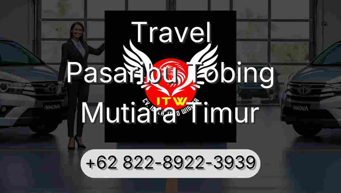 Travel Pasaribu Tobing Mutiara Timur