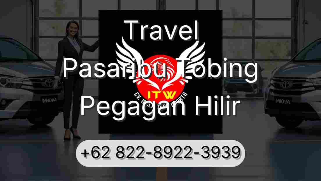 Travel Pasaribu Tobing Pegagan Hilir