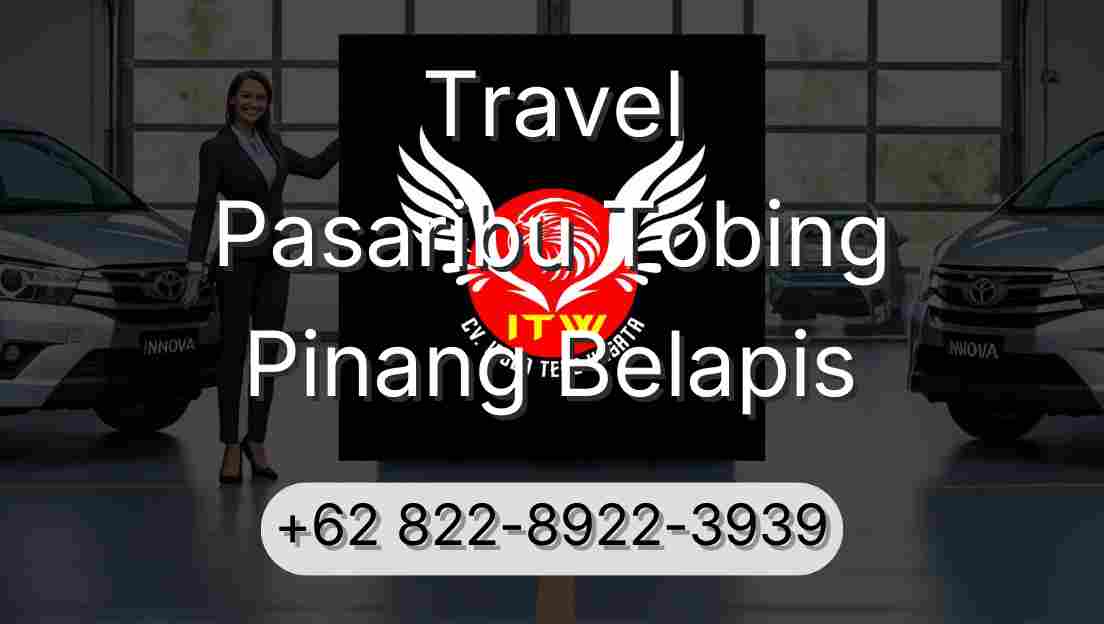 Travel Pasaribu Tobing Pinang Belapis