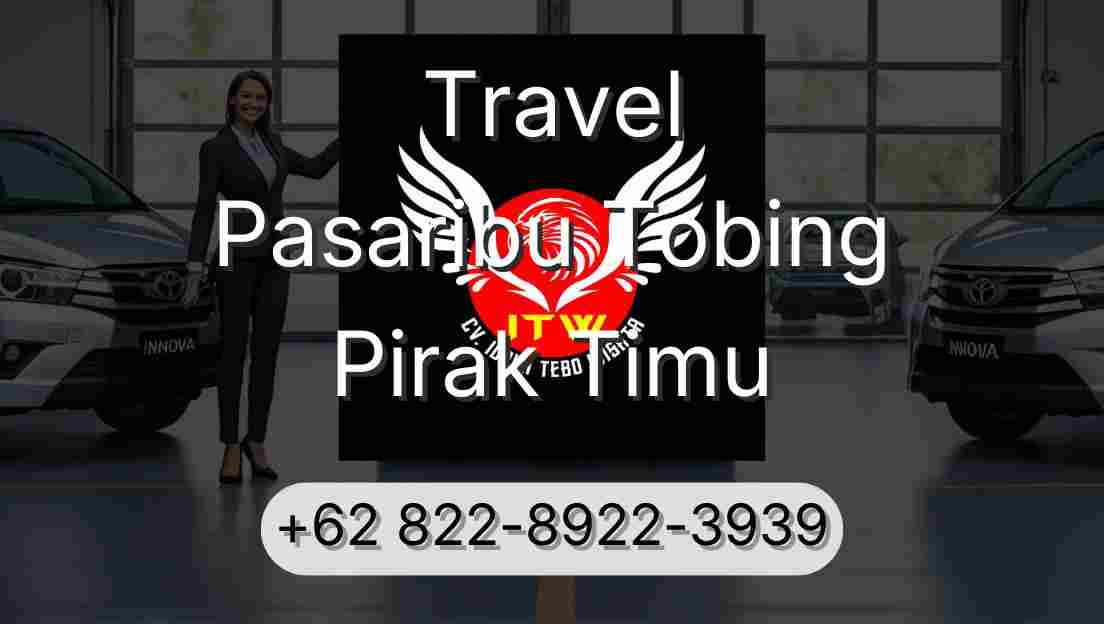 Travel Pasaribu Tobing Pirak Timu