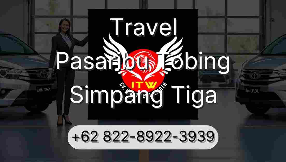 Travel Pasaribu Tobing Simpang Tiga