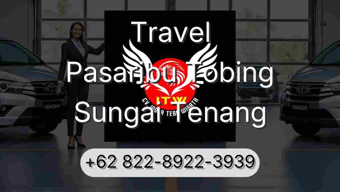 Travel Pasaribu Tobing Sungai Tenang
