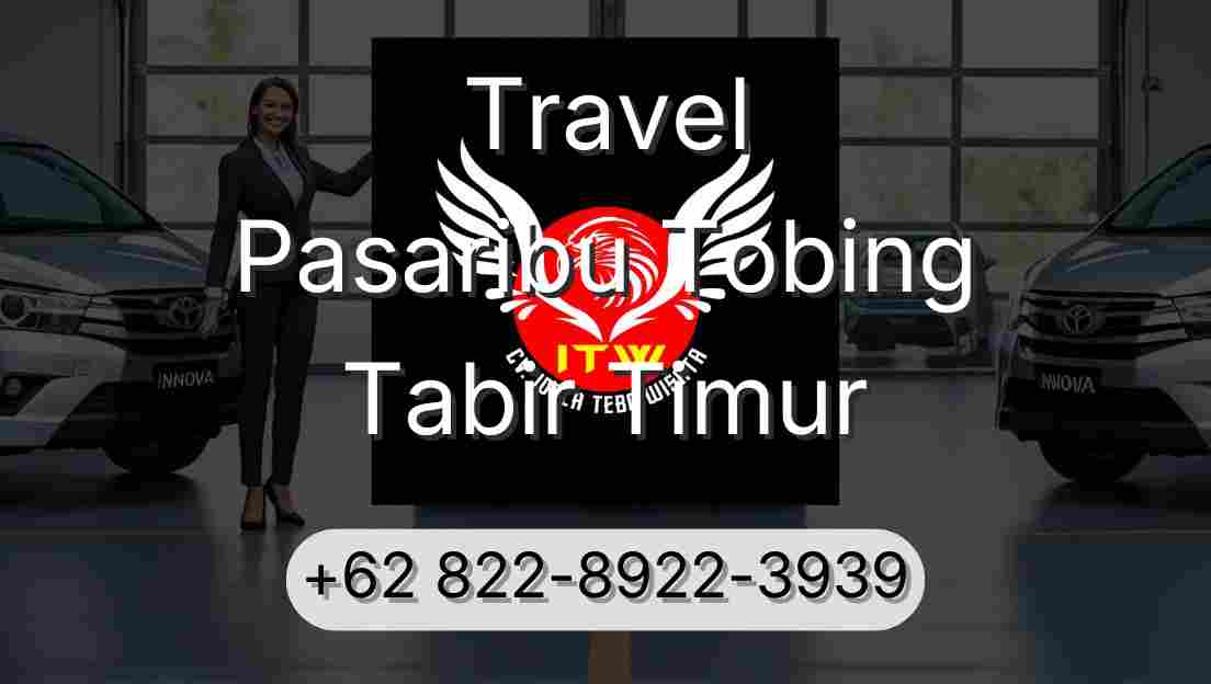 Travel Pasaribu Tobing Tabir Timur