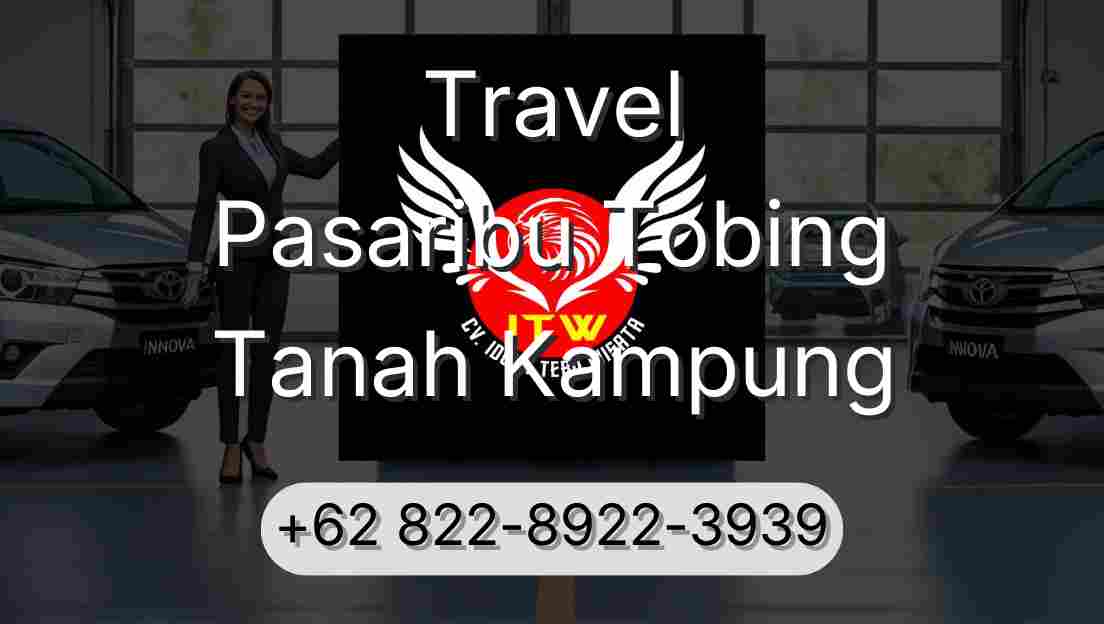 Travel Pasaribu Tobing Tanah Kampung