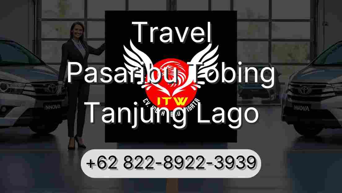 Travel Pasaribu Tobing Tanjung Lago