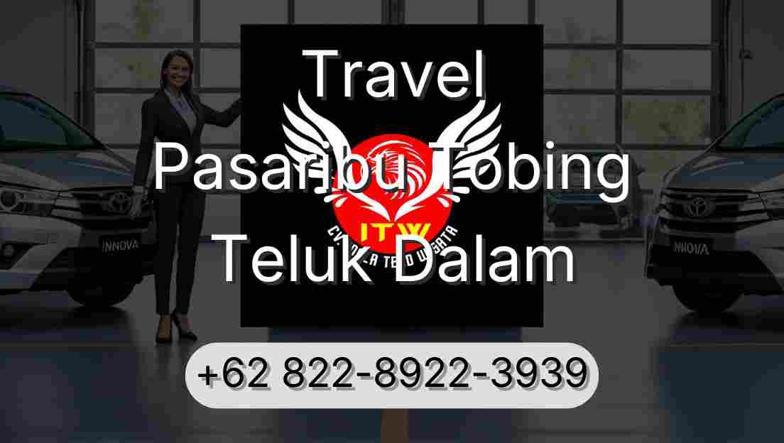 Travel Pasaribu Tobing Teluk Dalam