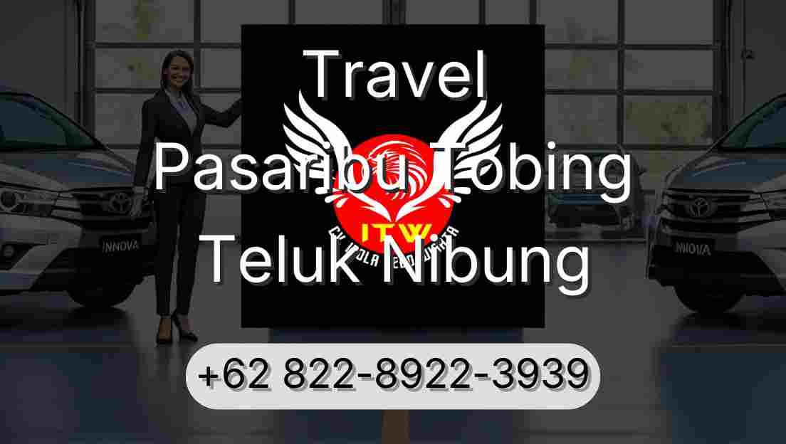 Travel Pasaribu Tobing Teluk Nibung