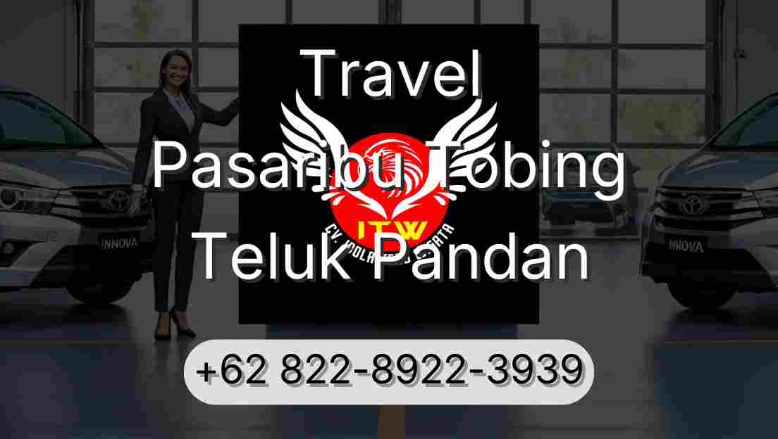 Travel Pasaribu Tobing Teluk Pandan