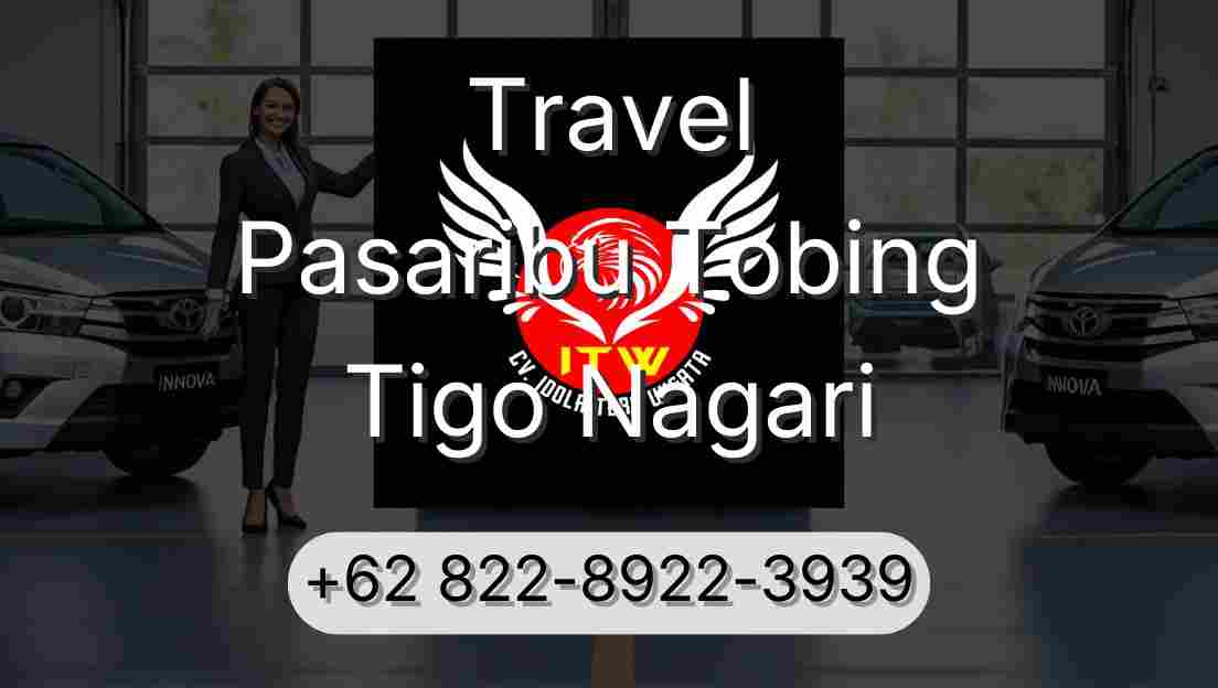 Travel Pasaribu Tobing Tigo Nagari