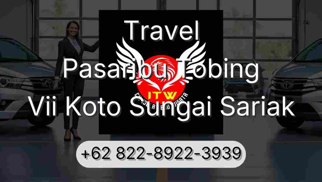 Travel Pasaribu Tobing Vii Koto Sungai Sariak