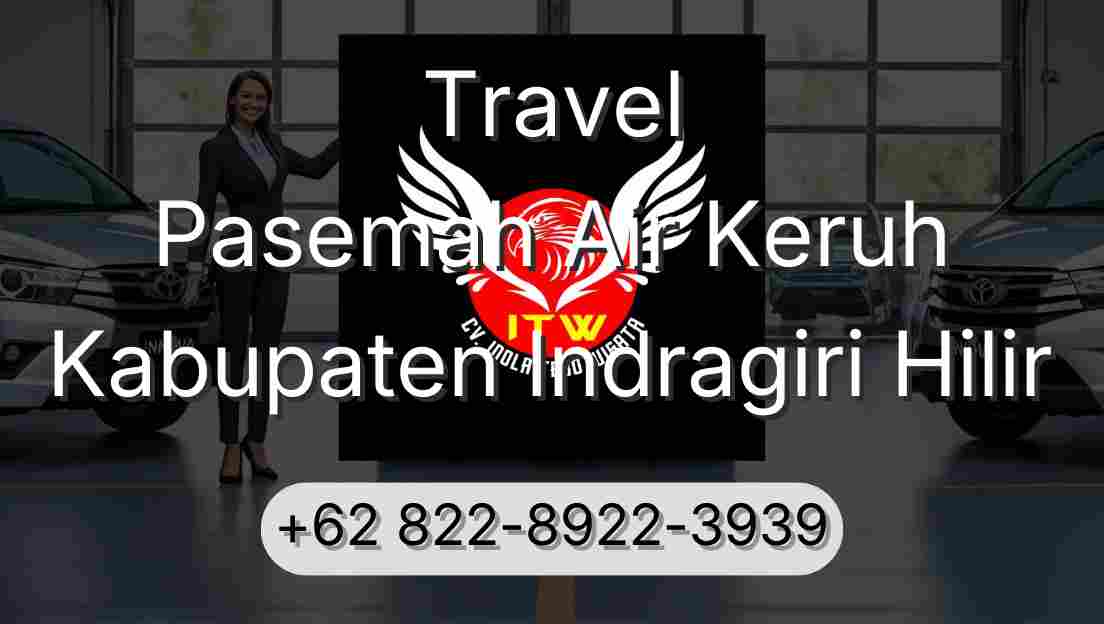 Travel Pasemah Air Keruh Kabupaten Indragiri Hilir