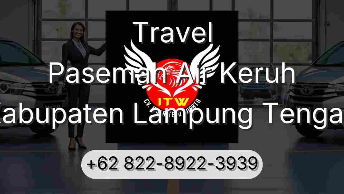 Travel Pasemah Air Keruh Kabupaten Lampung Tengah