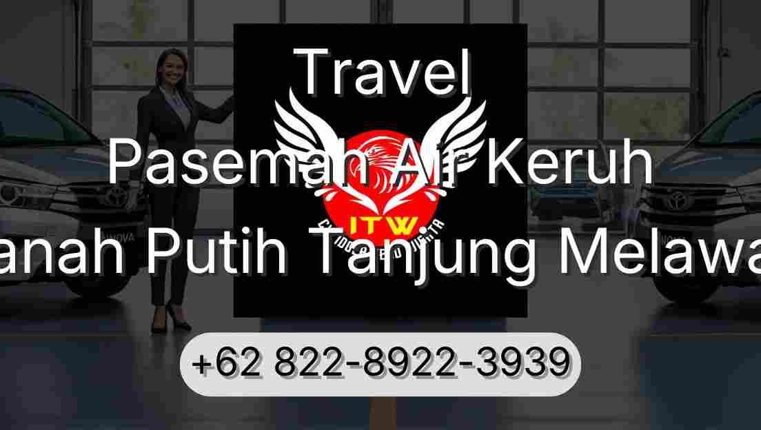 Travel Pasemah Air Keruh Tanah Putih Tanjung Melawan