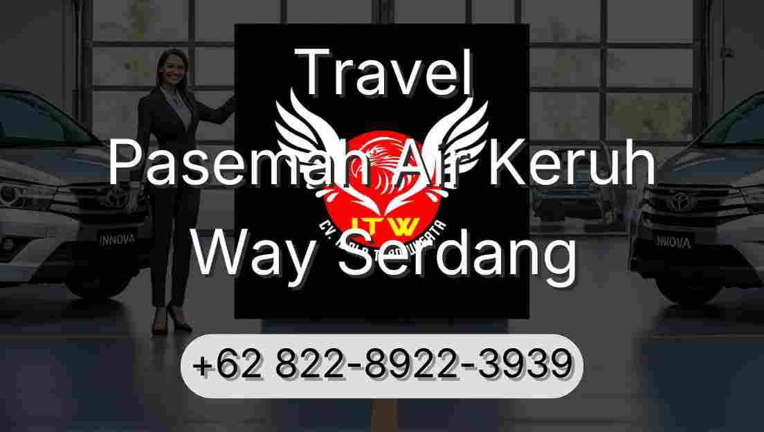 Travel Pasemah Air Keruh Way Serdang