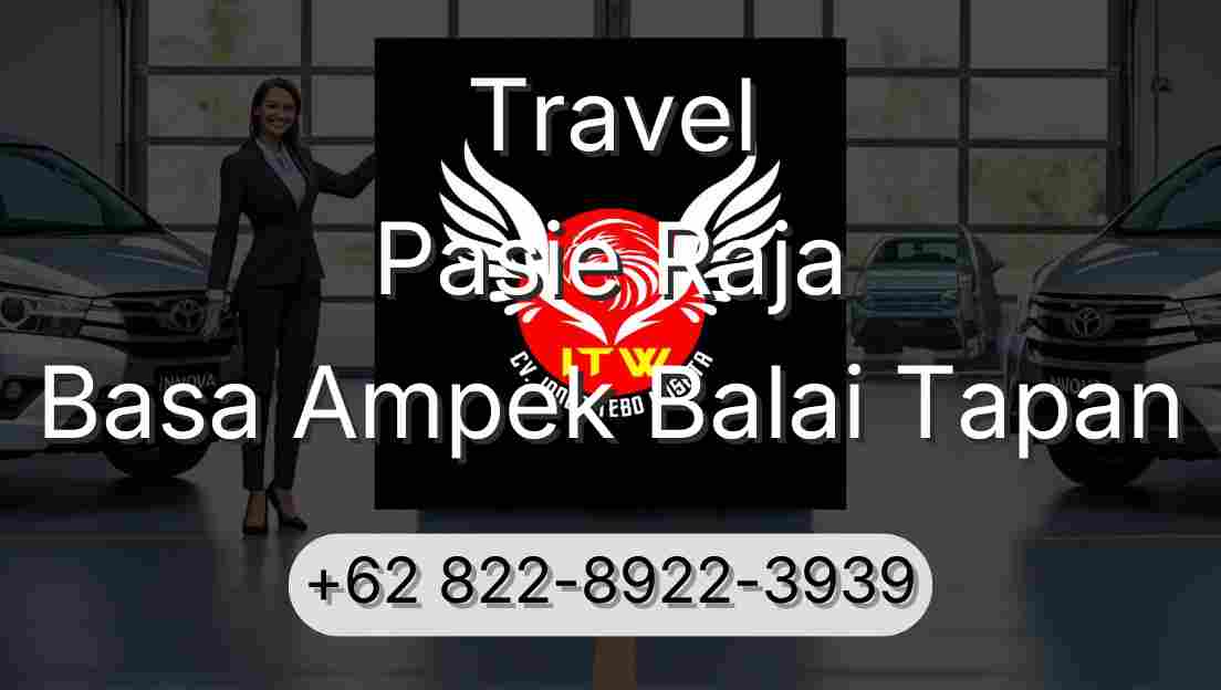 Travel Pasie Raja Basa Ampek Balai Tapan