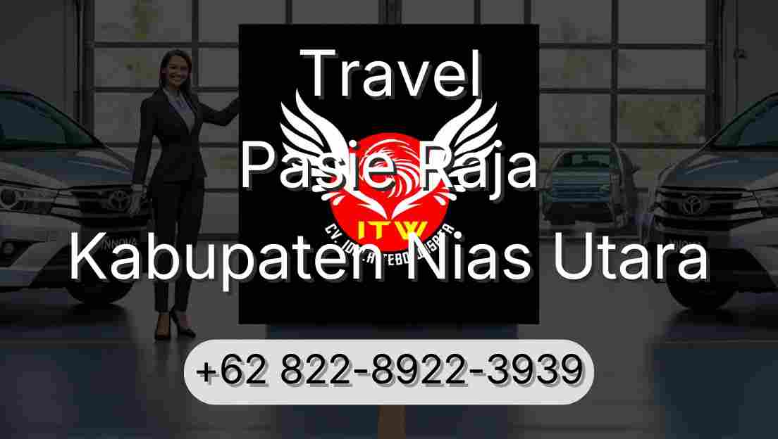 Travel Pasie Raja Kabupaten Nias Utara