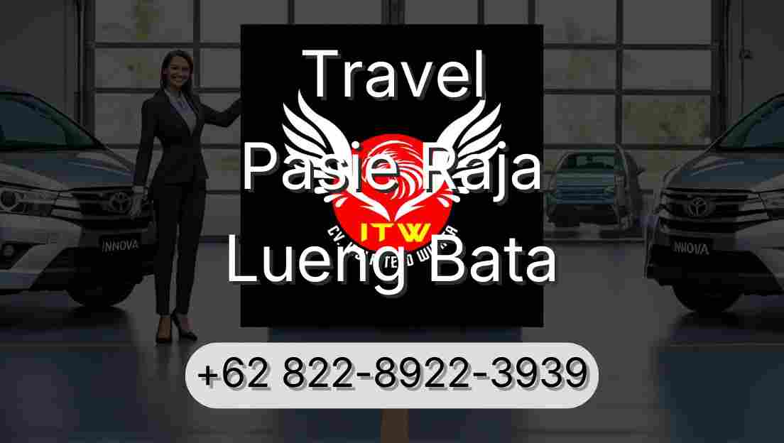 Travel Pasie Raja Lueng Bata