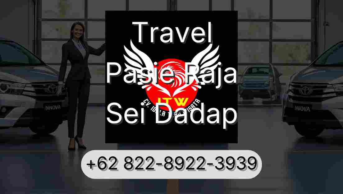 Travel Pasie Raja Sei Dadap