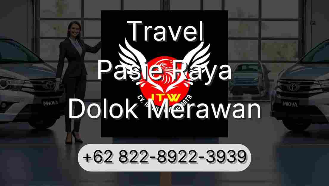 Travel Pasie Raya Dolok Merawan