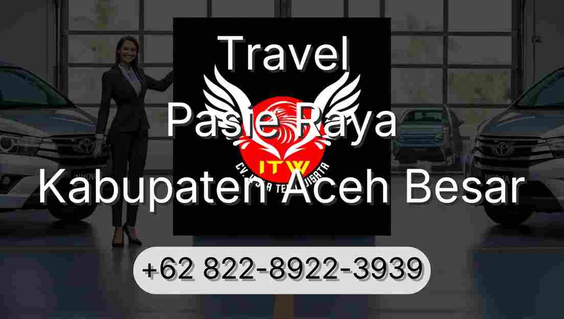 Travel Pasie Raya Kabupaten Aceh Besar