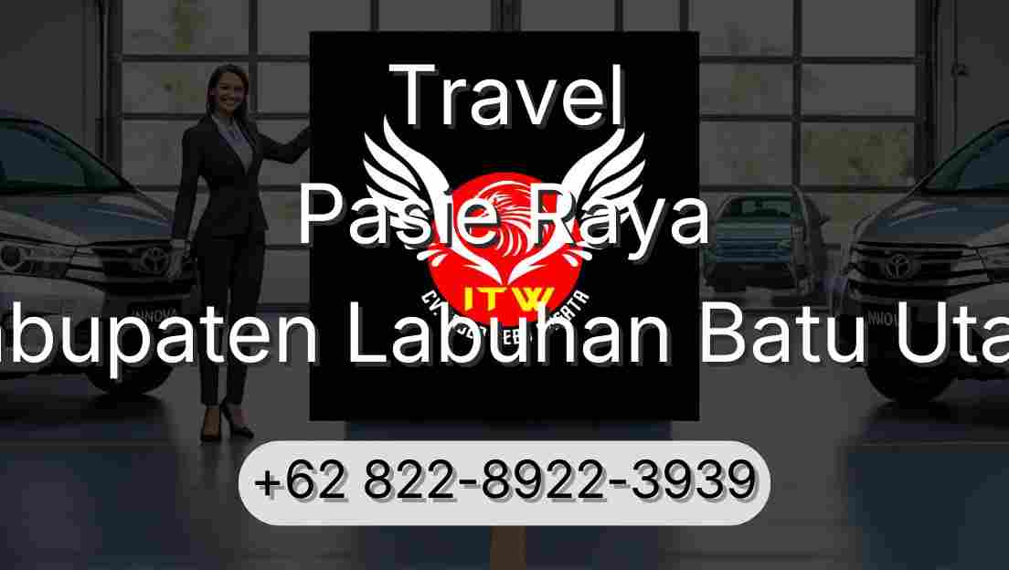 Travel Pasie Raya Kabupaten Labuhan Batu Utara