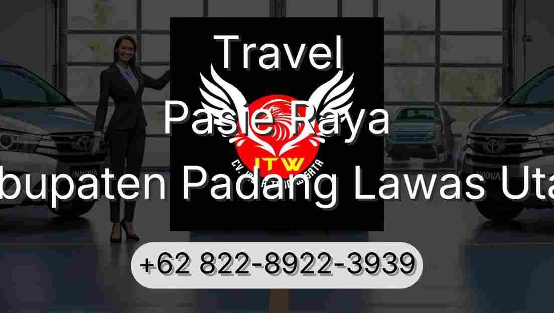 Travel Pasie Raya Kabupaten Padang Lawas Utara