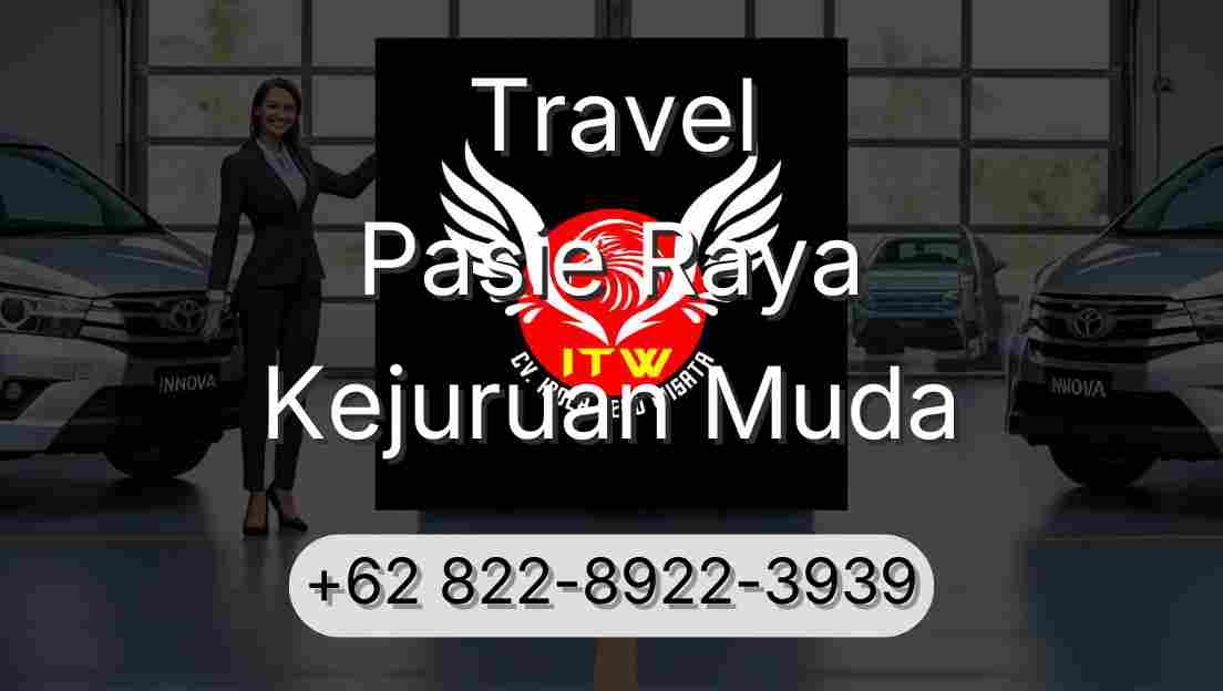 Travel Pasie Raya Kejuruan Muda