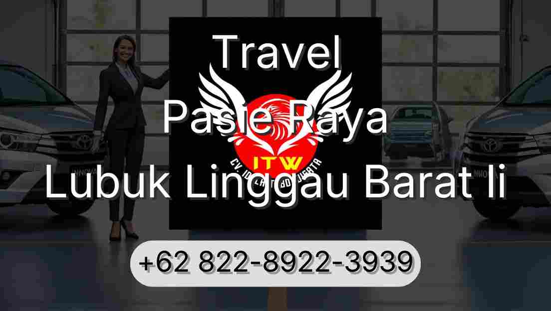 Travel Pasie Raya Lubuk Linggau Barat Ii