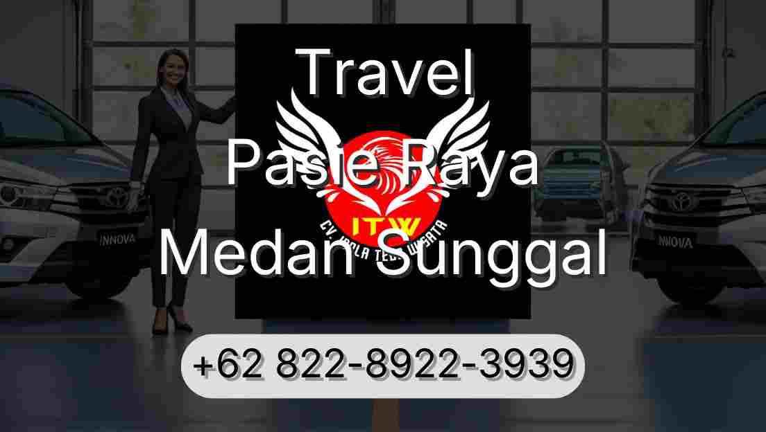 Travel Pasie Raya Medan Sunggal