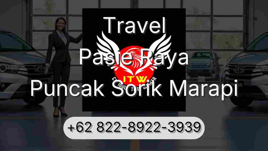 Travel Pasie Raya Puncak Sorik Marapi