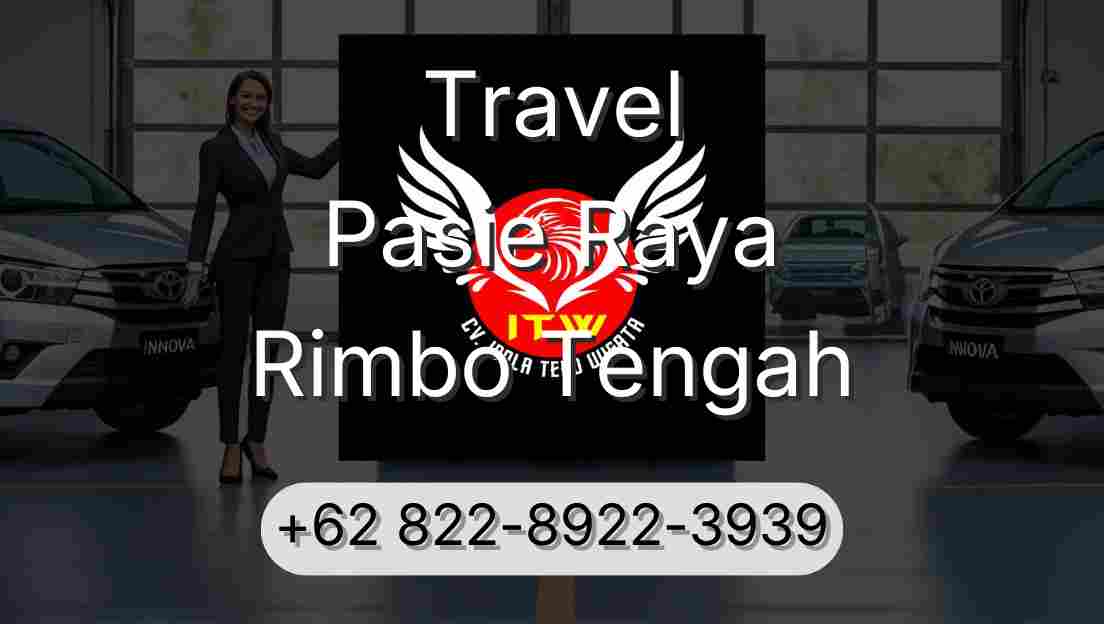 Travel Pasie Raya Rimbo Tengah