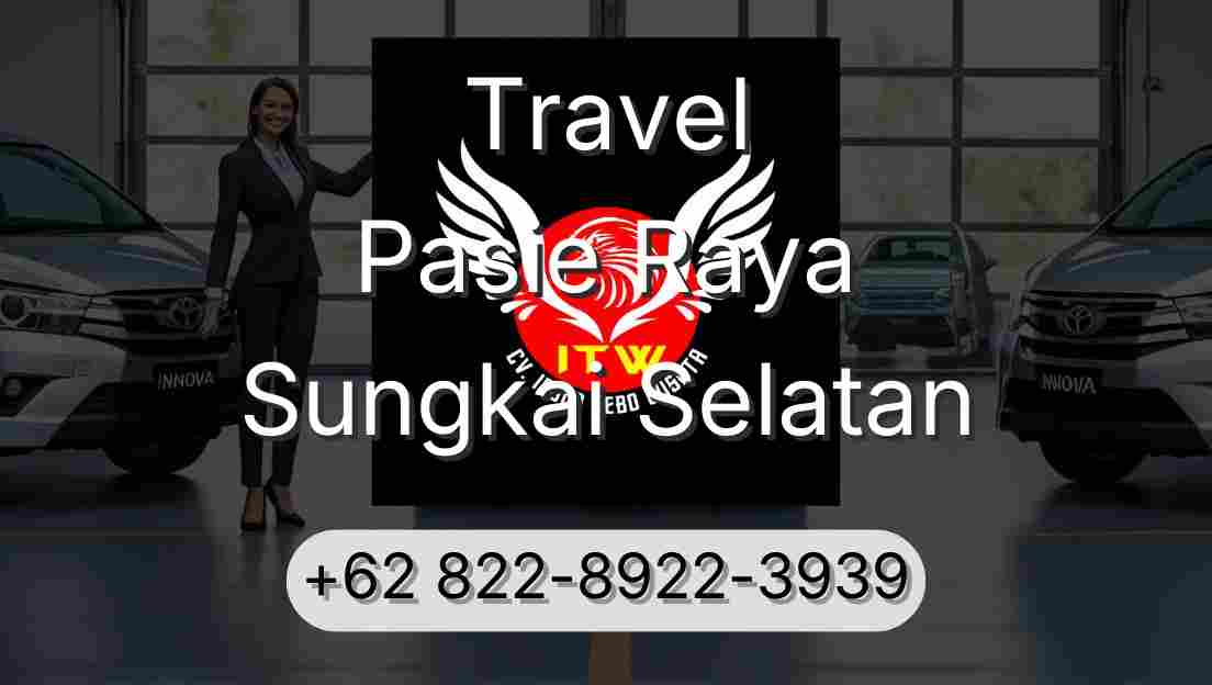 Travel Pasie Raya Sungkai Selatan