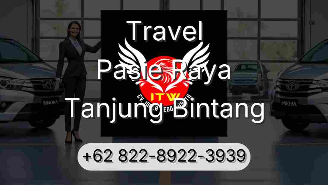 Travel Pasie Raya Tanjung Bintang