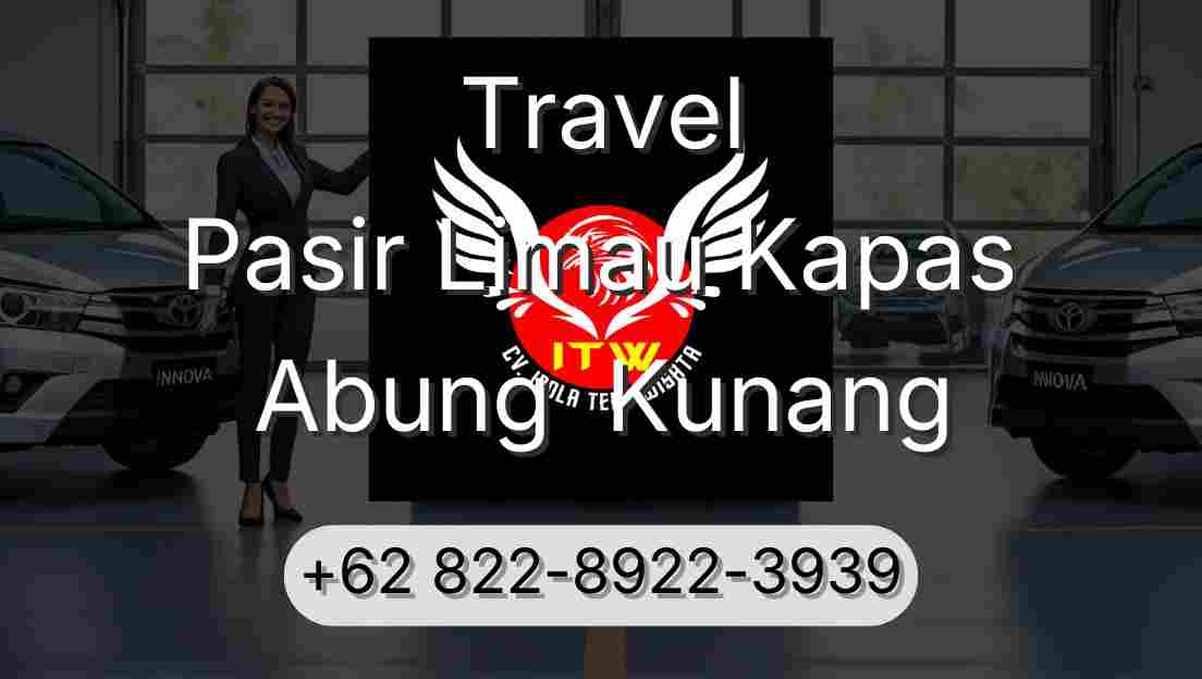 Travel Pasir Limau Kapas Abung  Kunang