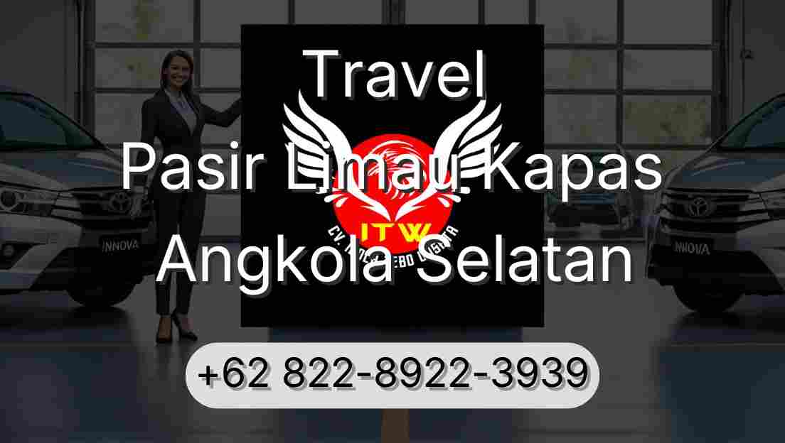 Travel Pasir Limau Kapas Angkola Selatan