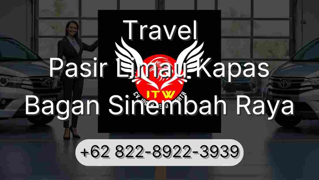 Travel Pasir Limau Kapas Bagan Sinembah Raya