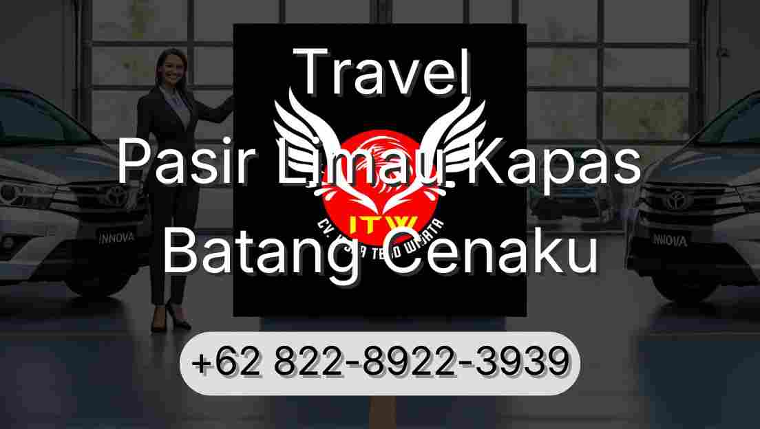 Travel Pasir Limau Kapas Batang Cenaku
