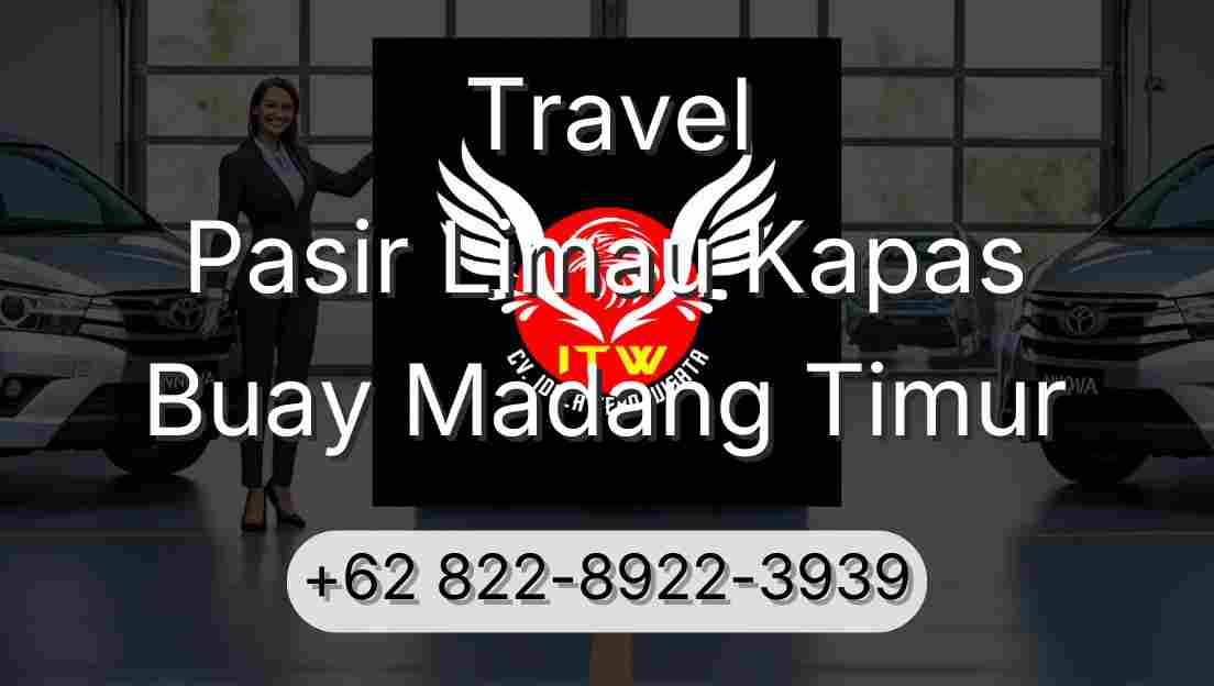 Travel Pasir Limau Kapas Buay Madang Timur