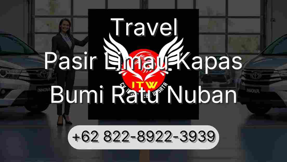 Travel Pasir Limau Kapas Bumi Ratu Nuban