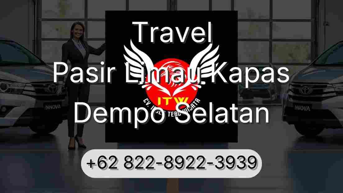 Travel Pasir Limau Kapas Dempo Selatan