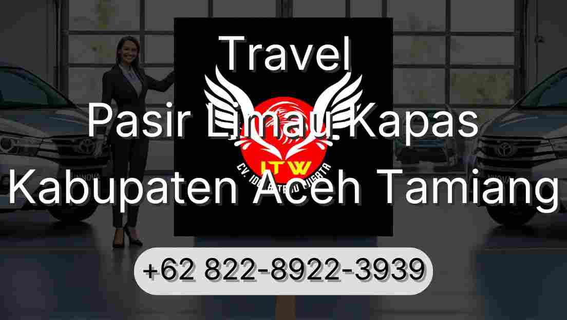 Travel Pasir Limau Kapas Kabupaten Aceh Tamiang