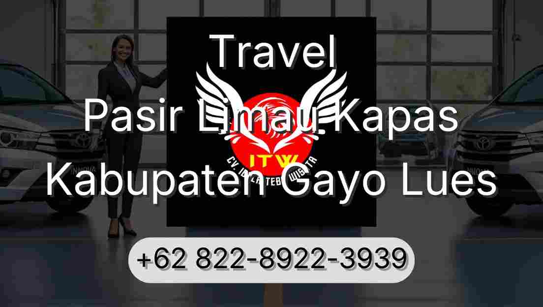 Travel Pasir Limau Kapas Kabupaten Gayo Lues
