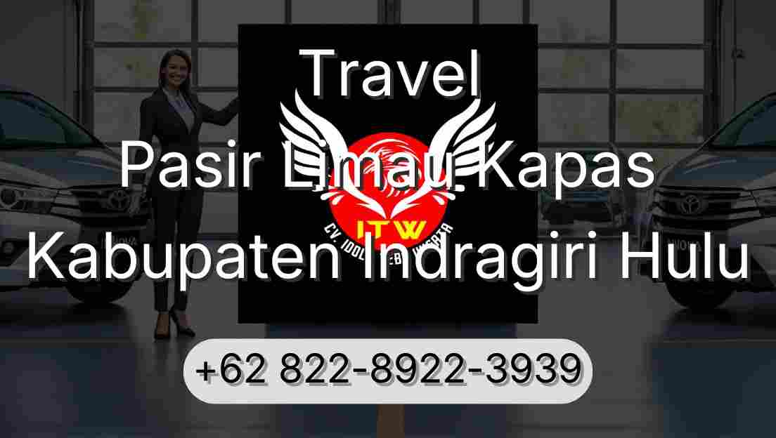 Travel Pasir Limau Kapas Kabupaten Indragiri Hulu