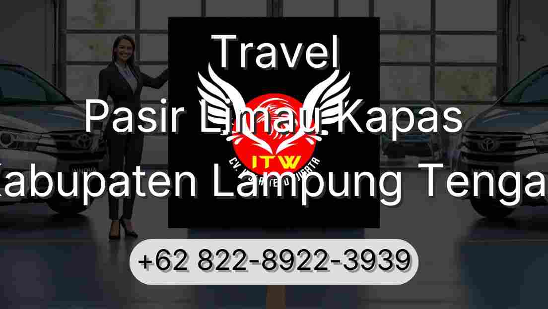 Travel Pasir Limau Kapas Kabupaten Lampung Tengah