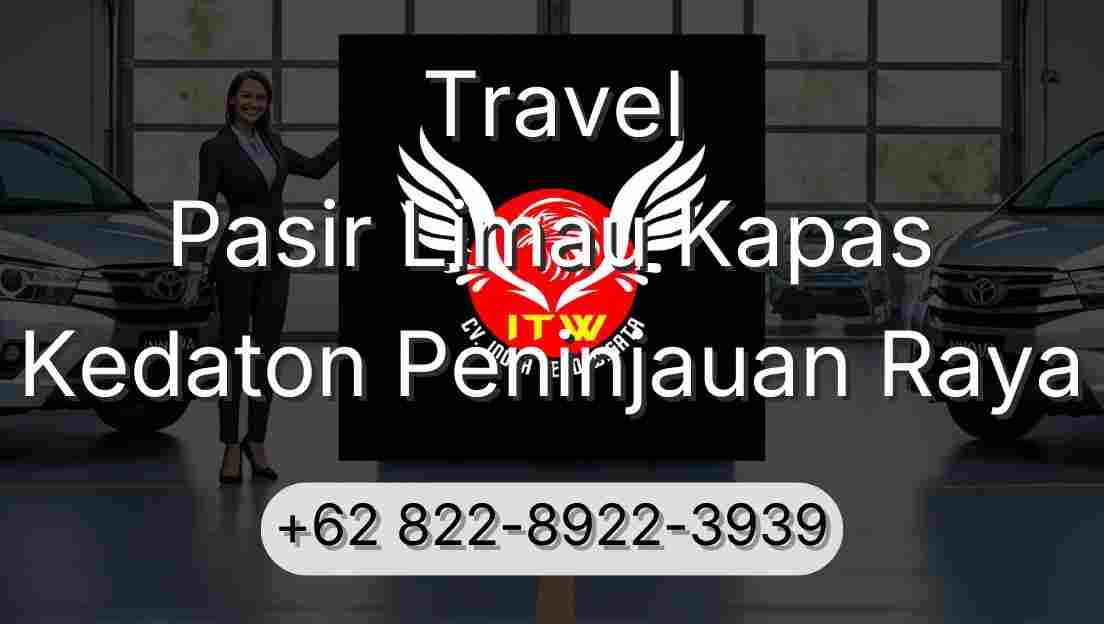 Travel Pasir Limau Kapas Kedaton Peninjauan Raya
