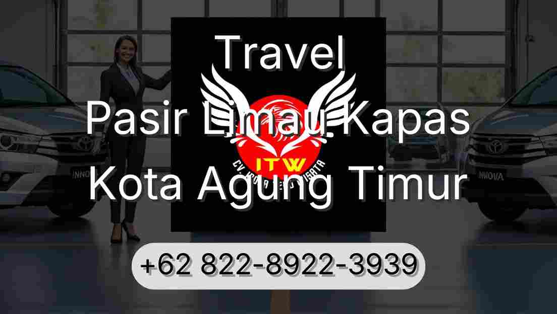 Travel Pasir Limau Kapas Kota Agung Timur