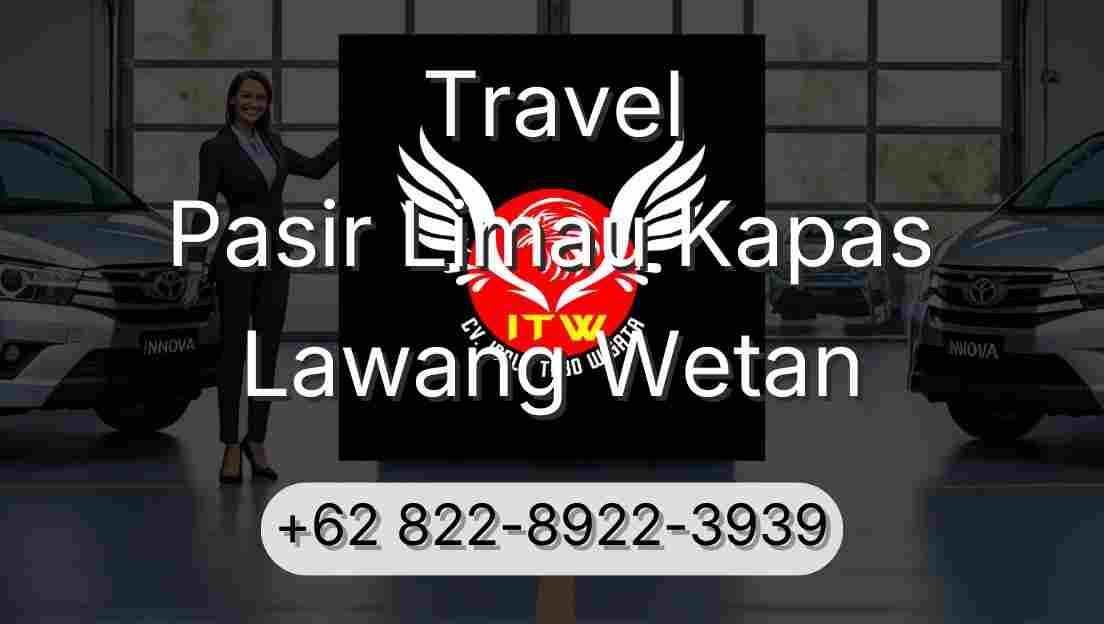 Travel Pasir Limau Kapas Lawang Wetan