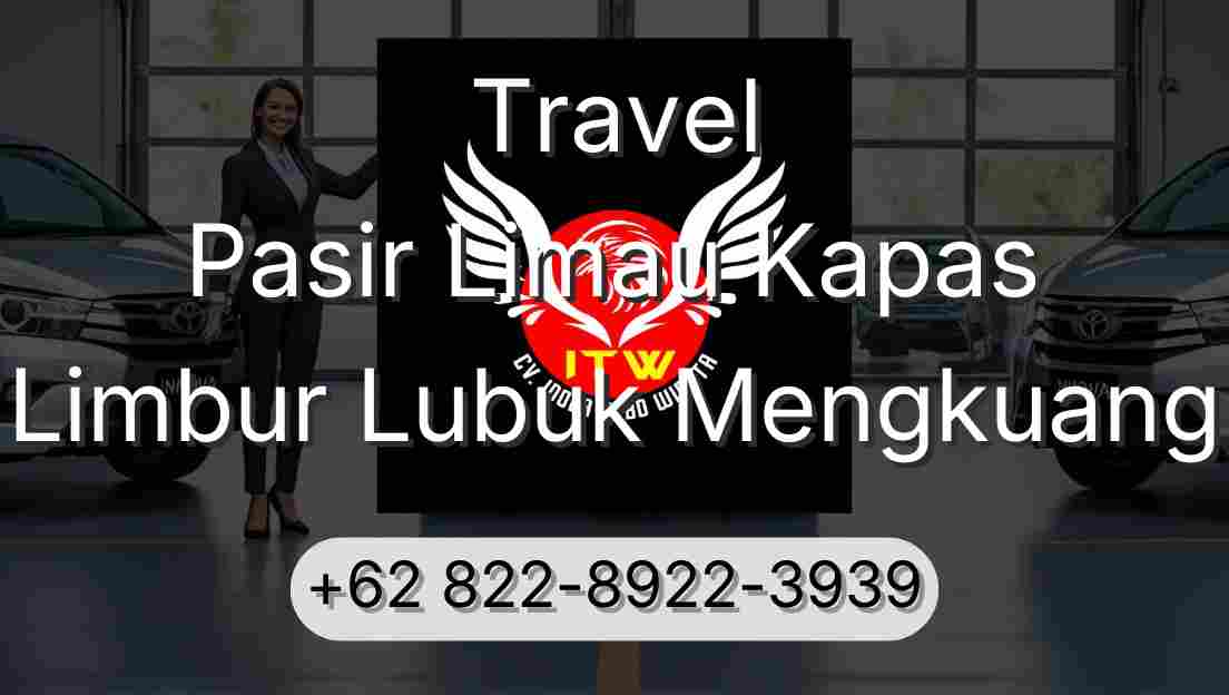 Travel Pasir Limau Kapas Limbur Lubuk Mengkuang