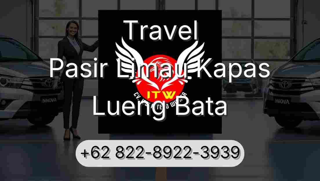 Travel Pasir Limau Kapas Lueng Bata